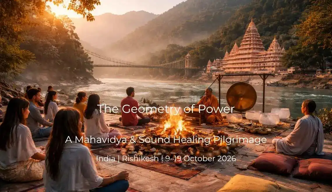Rishikesh: Mahavidya & Sound Healing Pilgrimage