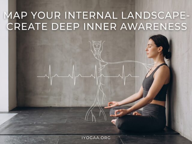 Mapping Your Internal Landscape: Cultivating Deep Inner Awareness